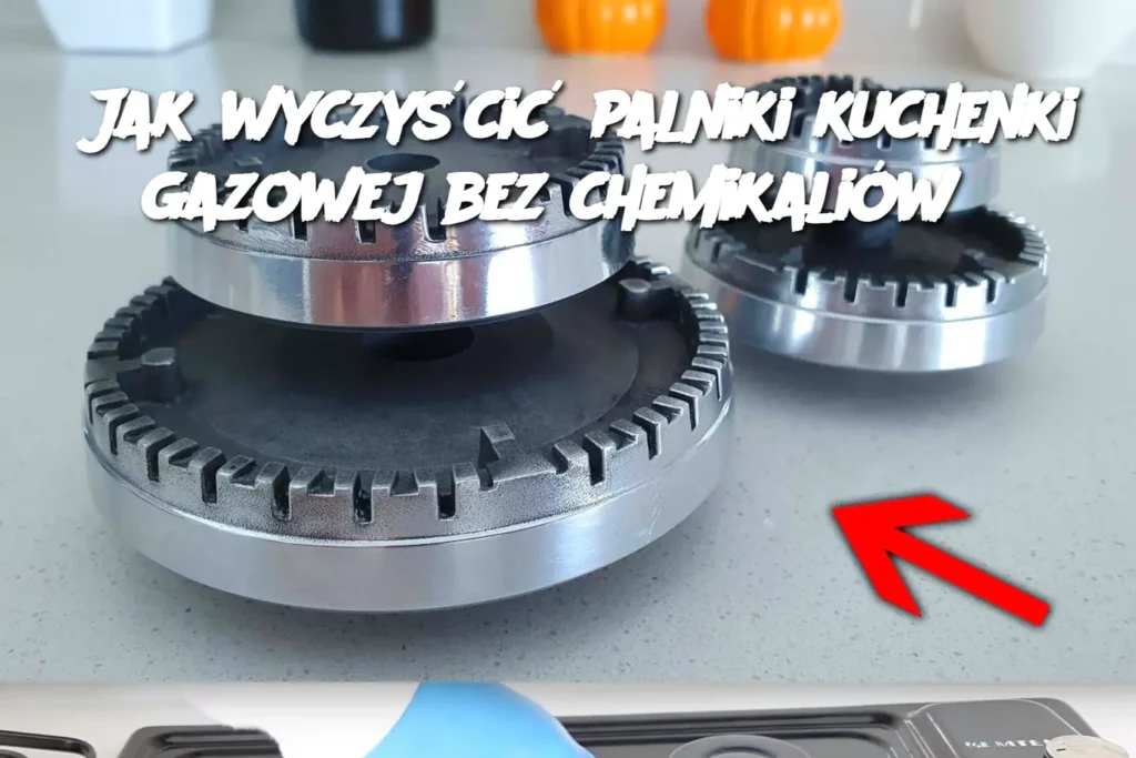 Jak_wyczy_ci__palniki_kuchenki_gazowej_bez_chemikali_w_-1 Jak_wyczy_ci__palniki_kuchenki_gazowej_bez_chemikali_w_-1