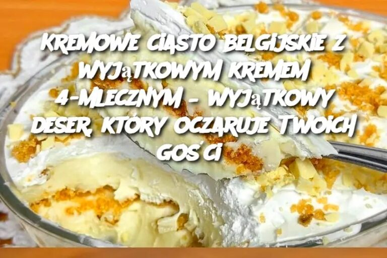 Belgijskie_Ciasto_Kremowe_z_Kremem_4_Mlecznym___Przepis_na_Luksusowy_DeserKremowe_ciasto_belgijskie_z_wyj_tkowym_kremem_4_mlecznym___wyj_tkowy_deser__kt_ry_oczaruje_Twoich_go_ci