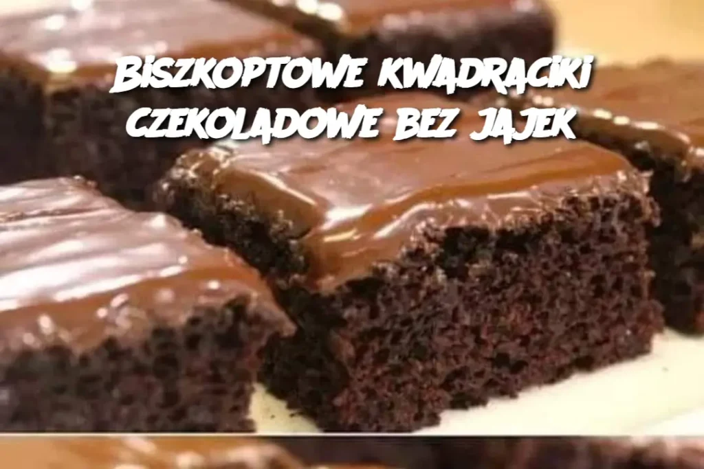 Biszkoptowe_kwadraciki_czekoladowe_bez_jajek Biszkoptowe_kwadraciki_czekoladowe_bez_jajek