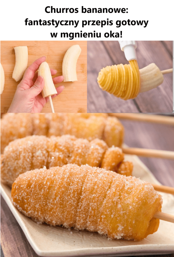 Churros_bananowe__fantastyczny_przepis_gotowy_w_mgnieniu_oka_ Churros_bananowe__fantastyczny_przepis_gotowy_w_mgnieniu_oka_