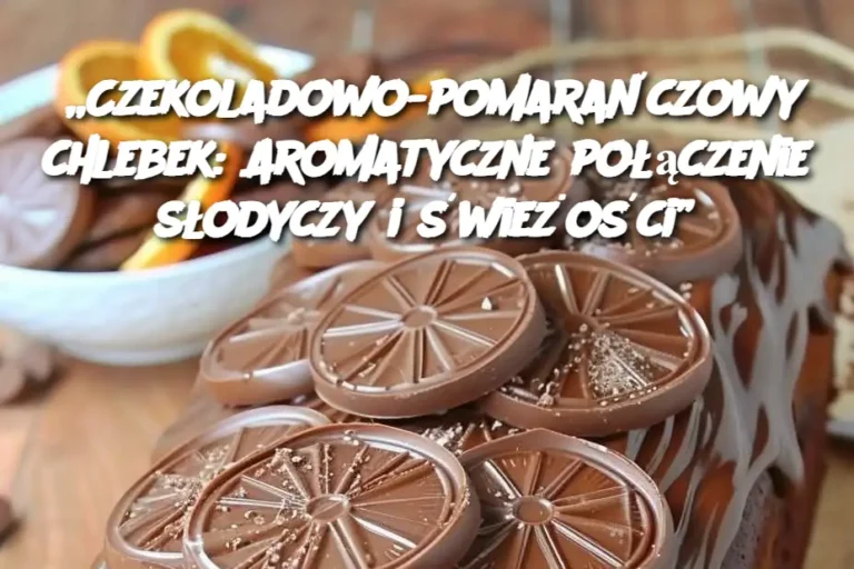 Czekoladowo_pomara_czowy_chlebek__Aromatyczne_po__czenie_s_odyczy_i__wie_o_ci_