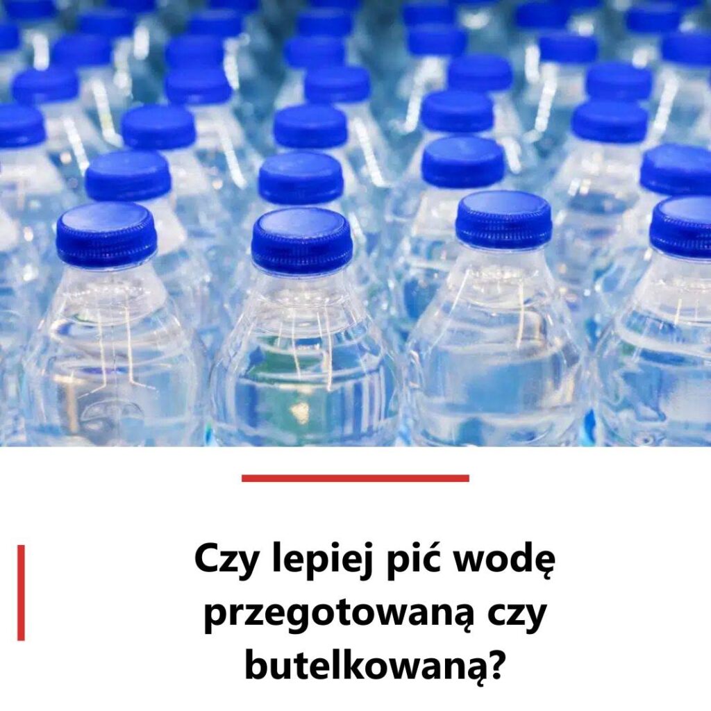 Czy_lepiej_pi__wod__przegotowan__czy_butelkowan__ Czy_lepiej_pi__wod__przegotowan__czy_butelkowan__