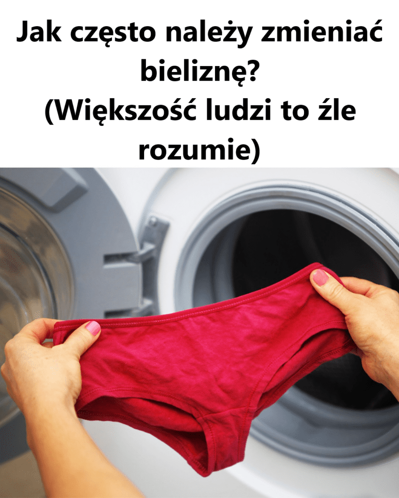 Jak_cz_sto_nale_y_zmienia__bielizn____Wi_kszo___ludzi_to__le_rozumie_-1 Jak_cz_sto_nale_y_zmienia__bielizn____Wi_kszo___ludzi_to__le_rozumie_-1