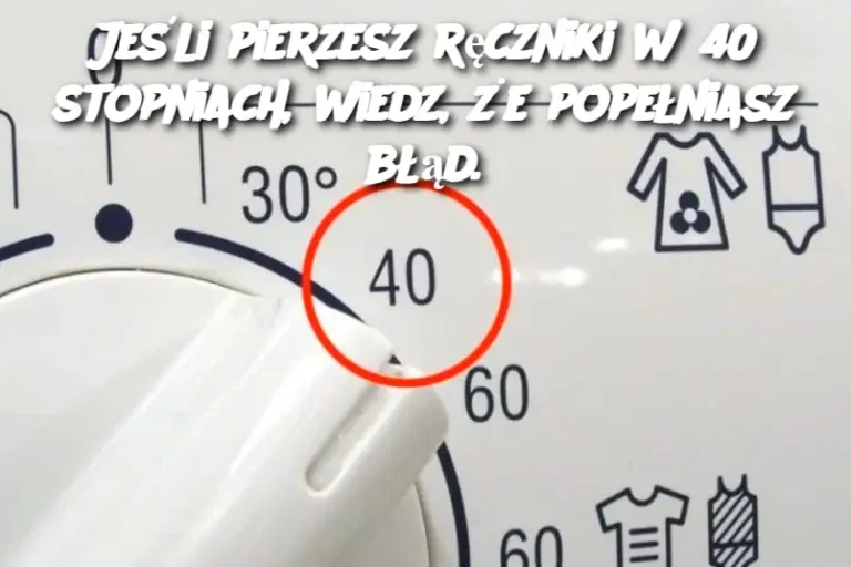 Je_li_pierzesz_r_czniki_w_40_stopniach__wiedz___e_pope_niasz_b__d_