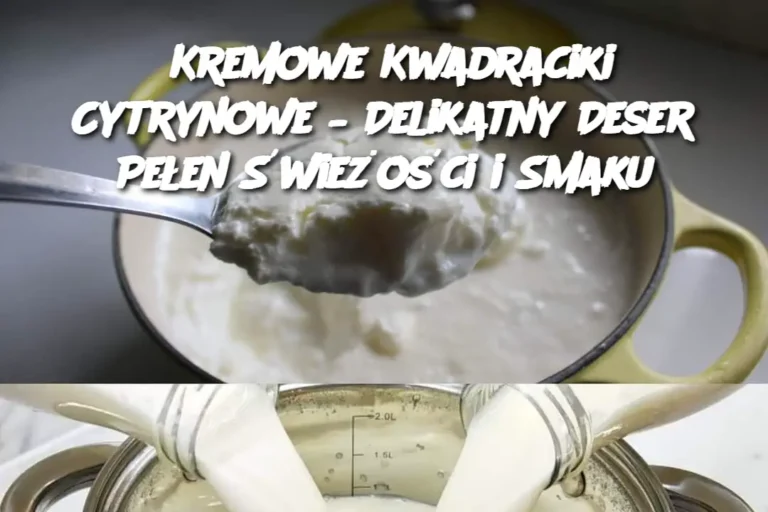 Kremowe_Kwadraciki_Cytrynowe___Delikatny_Deser_Pe_en__wie_o_ci_i_Smaku
