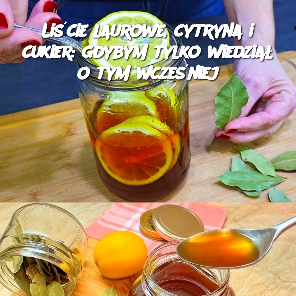 Li_cie_laurowe__cytryna_i_cukier__gdybym_tylko_wiedzia__o_tym_wcze_niej Li_cie_laurowe__cytryna_i_cukier__gdybym_tylko_wiedzia__o_tym_wcze_niej