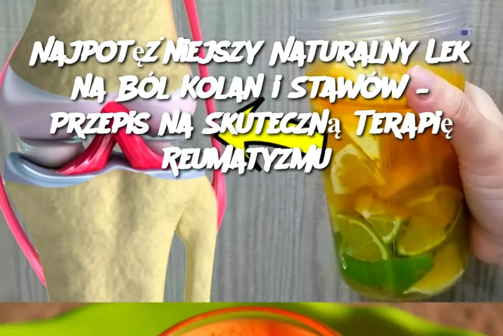 M_wi_si____e_jest_to_najpot__niejszy_NATURALNY__rodek_na_b_l_kolan_i_staw_w__pij_go__aby_zmniejszy__stan_zapalny__b_l_i_objawy_reumatyzmu_
