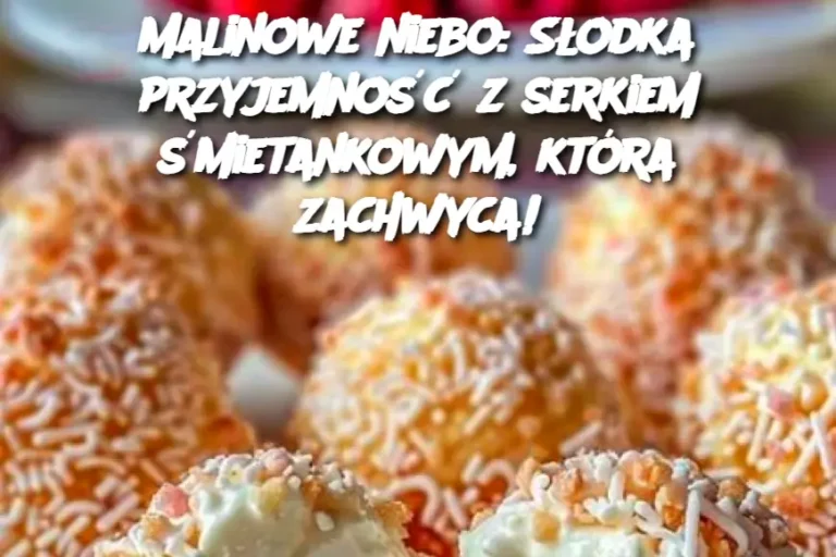 Malinowe_niebo__S_odka_przyjemno___z_serkiem__mietankowym__kt_ra_zachwyca_