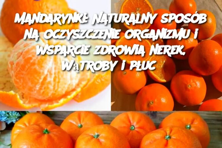 Mandarynki__Naturalny_spos_b_na_oczyszczenie_organizmu_i_wsparcie_zdrowia_nerek__w_troby_i_p_uc