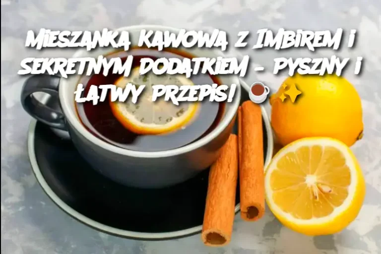 Mieszanka_Kawowa_z_Imbirem_i_Sekretnym_Dodatkiem___Pyszny_i__atwy_Przepis_