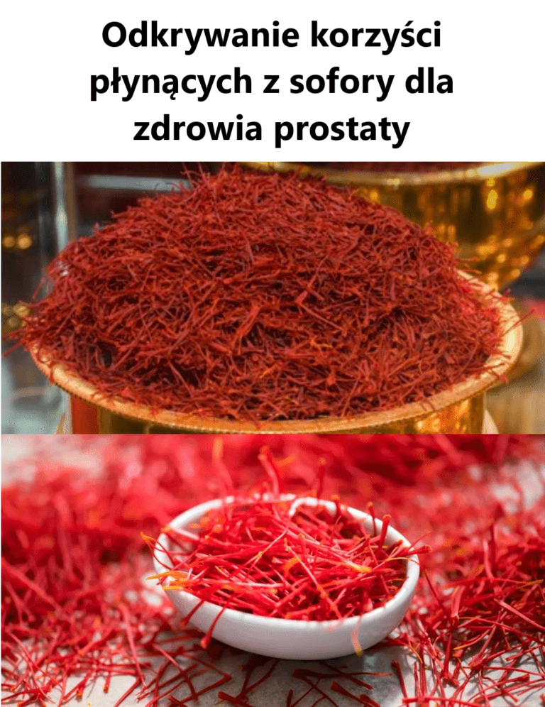 Odkrywanie_korzy_ci_p_yn_cych_z_sofory_dla_zdrowia_prostaty