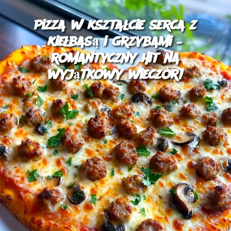 Pizza_w_kszta_cie_serca_z_kie_bas__i_grzybami___romantyczny_hit_na_wyj_tkowy_wiecz_r_