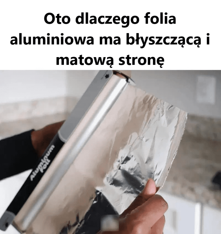 Prawdziwy_pow_d__dla_kt_rego_folia_aluminiowa_ma_b_yszcz_c__i_matow__stron_