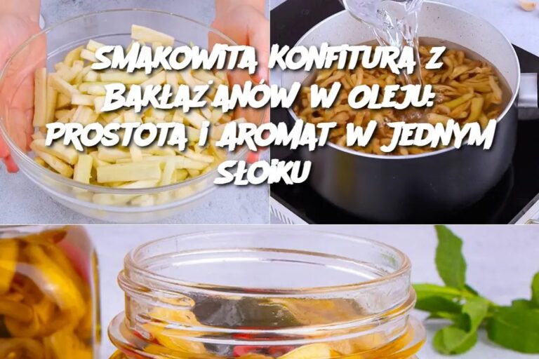 Smakowita_Konfitura_z_Bak_a_an_w_w_Oleju__Prostota_i_Aromat_w_Jednym_S_oiku