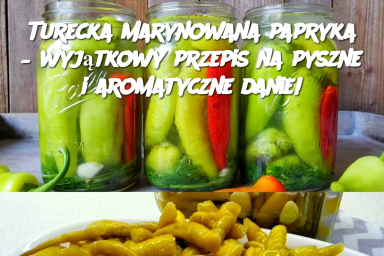 Turecka_marynowana_papryka___wyj_tkowy_przepis_na_pyszne_i_aromatyczne_danie_