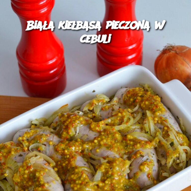 Bia_a_kie_basa_pieczona_w_cebuli