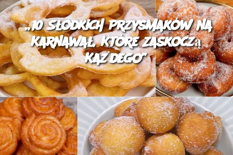 10_S_odkich_Przysmak_w_na_Karnawa___Kt_re_Zaskocz__Ka_dego_
