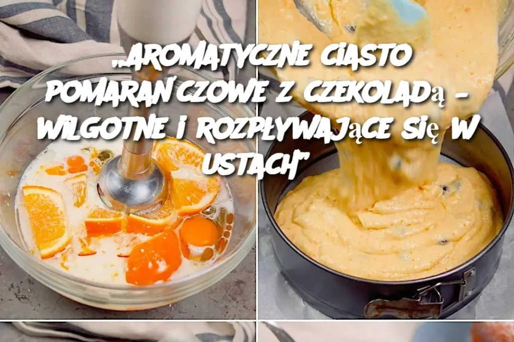 Aromatyczne_ciasto_pomara_czowe_z_czekolad____wilgotne_i_rozp_ywaj_ce_si__w_ustach_ Aromatyczne_ciasto_pomara_czowe_z_czekolad____wilgotne_i_rozp_ywaj_ce_si__w_ustach_