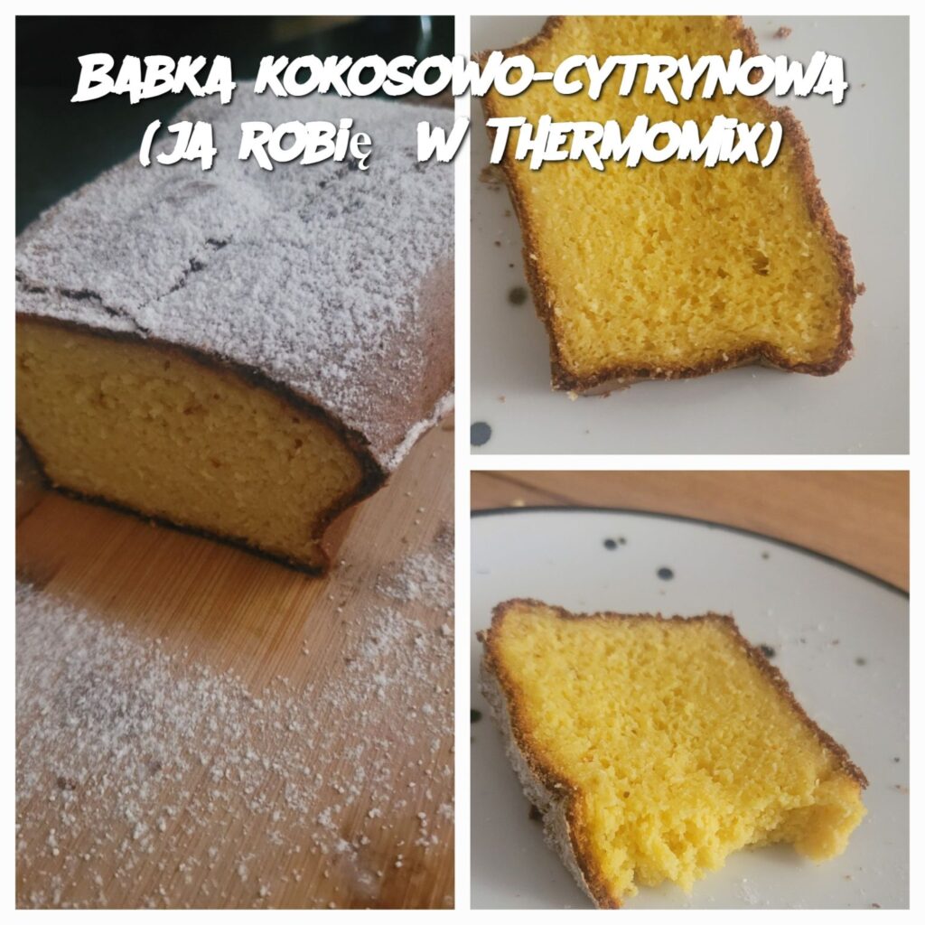 Babka_kokosowo_cytrynowa__ja_robi__w_Thermomix_ Babka_kokosowo_cytrynowa__ja_robi__w_Thermomix_