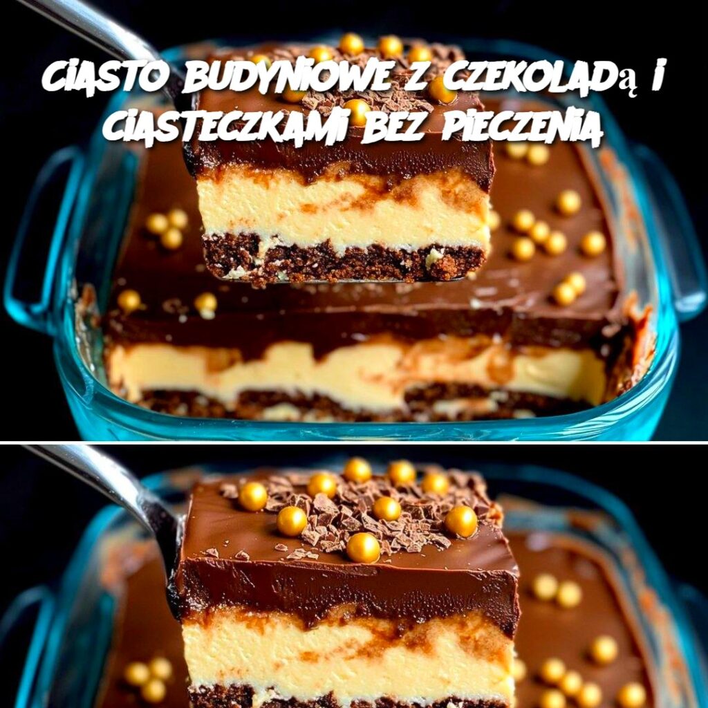 Ciasto_budyniowe_z_czekolad__i_ciasteczkami_bez_pieczenia Ciasto_budyniowe_z_czekolad__i_ciasteczkami_bez_pieczenia