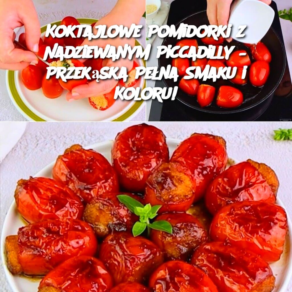 Koktajlowe_Pomidorki_z_Nadziewanym_Piccadilly___Przek_ska_Pe_na_Smaku_i_Koloru_-2 Koktajlowe_Pomidorki_z_Nadziewanym_Piccadilly___Przek_ska_Pe_na_Smaku_i_Koloru_-2