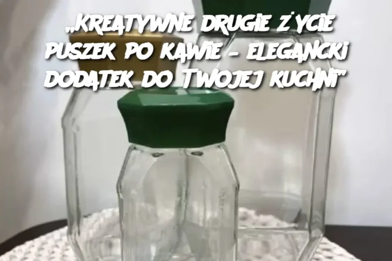 Kreatywne_drugie__ycie_puszek_po_kawie___elegancki_dodatek_do_Twojej_kuchni_