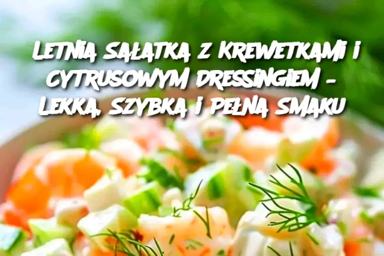 Letnia_Sa_atka_z_Krewetkami_i_Cytrusowym_Dressingiem___Lekka__Szybka_i_Pe_na_Smaku