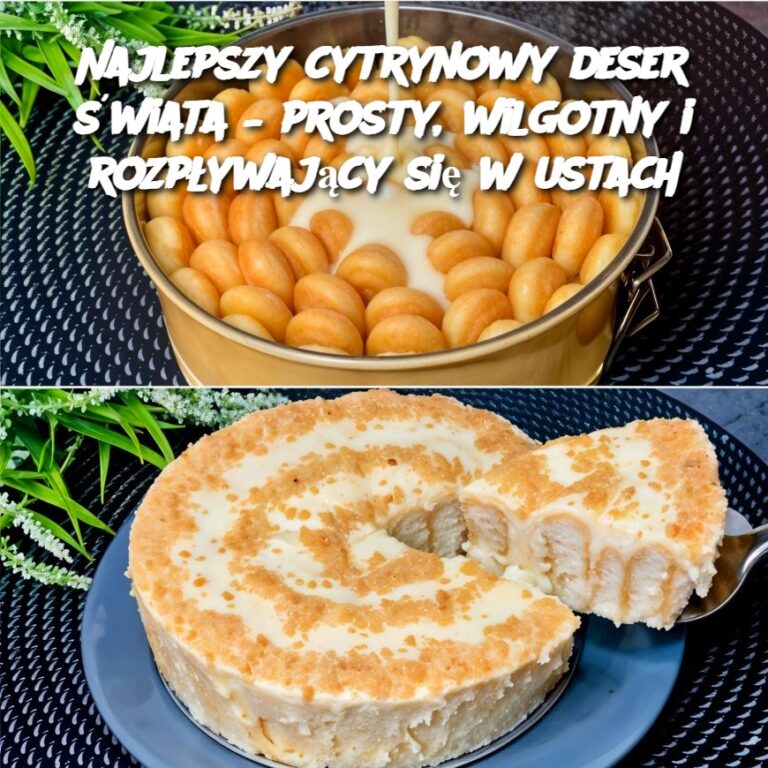 Najlepszy_cytrynowy_deser__wiata___prosty__wilgotny_i_rozp_ywaj_cy_si__w_ustach