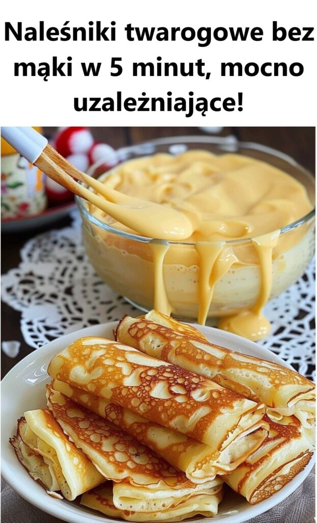 Nale_niki_twarogowe_bez_m_ki_w_5_minut__mocno_uzale_niaj_ce_ Nale_niki_twarogowe_bez_m_ki_w_5_minut__mocno_uzale_niaj_ce_