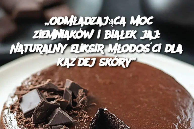 Odm_adzaj_ca_moc_ziemniak_w_i_bia_ek_jaj__Naturalny_eliksir_m_odo_ci_dla_ka_dej_sk_ry_