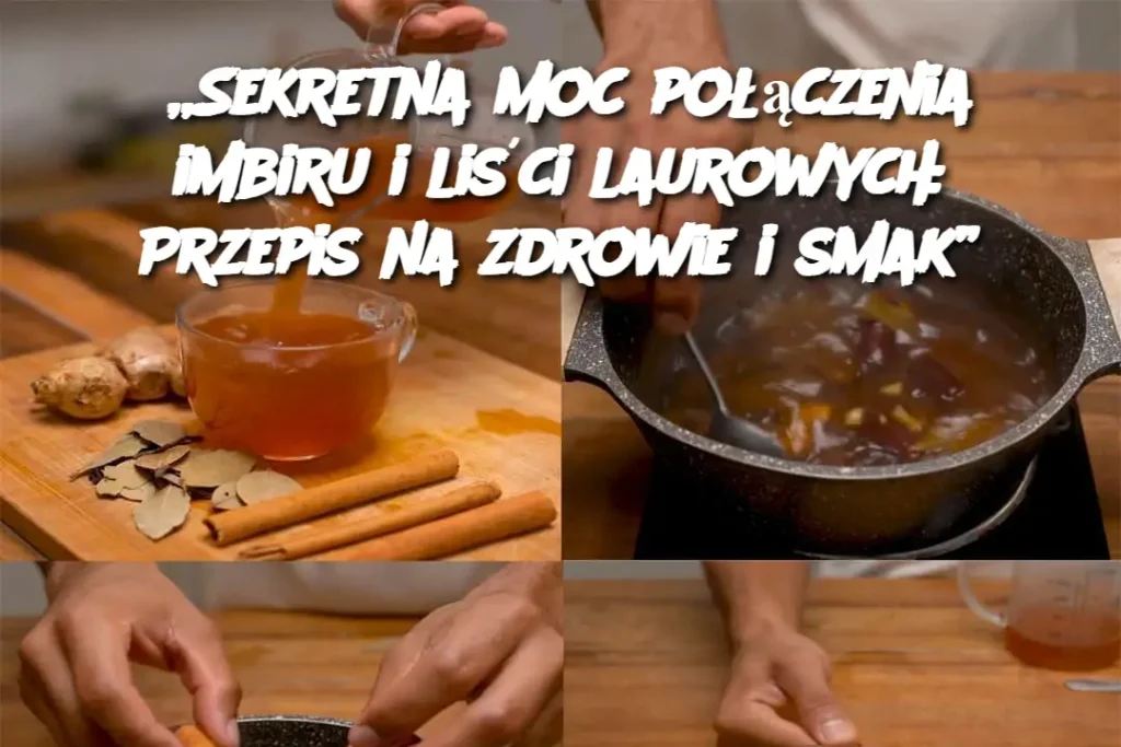 Sekretna_moc_po__czenia_imbiru_i_li_ci_laurowych__Przepis_na_zdrowie_i_smak_ Sekretna_moc_po__czenia_imbiru_i_li_ci_laurowych__Przepis_na_zdrowie_i_smak_
