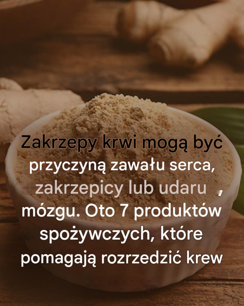 Skrzep_krwi_mo_e_prowadzi__do_zawa_u_serca__zakrzepicy_lub_udaru_m_zgu__Oto_7_produkt_w_spo_ywczych__kt_re_skutecznie_rozrzedzaj__krew__o_kt_rych_musisz_wiedzie_ Skrzep_krwi_mo_e_prowadzi__do_zawa_u_serca__zakrzepicy_lub_udaru_m_zgu__Oto_7_produkt_w_spo_ywczych__kt_re_skutecznie_rozrzedzaj__krew__o_kt_rych_musisz_wiedzie_