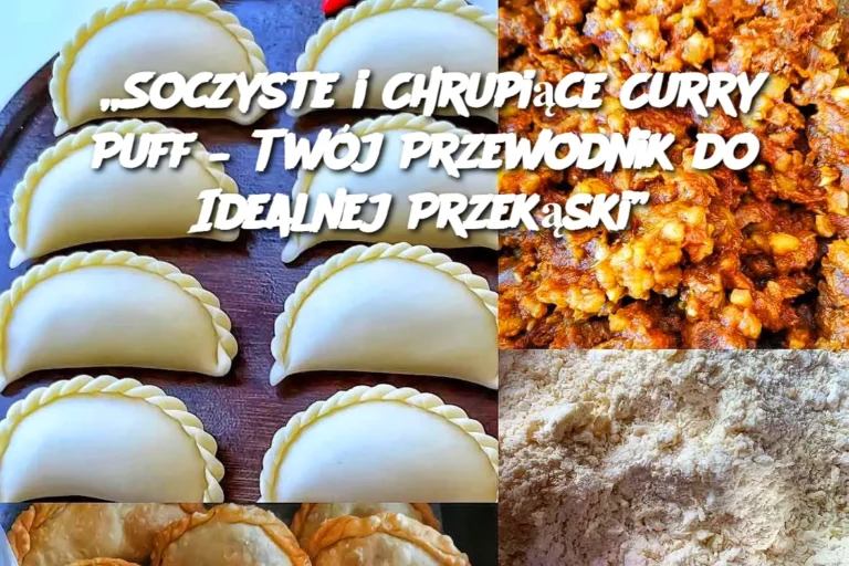 Soczyste_i_Chrupi_ce_Curry_Puff___Tw_j_Przewodnik_do_Idealnej_Przek_ski_