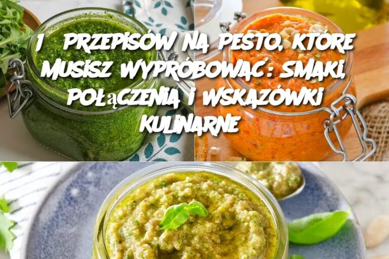 18_Przepis_w_na_Pesto__kt_re_Musisz_Wypr_bowa___Smaki__Po__czenia_i_Wskaz_wki_Kulinarne