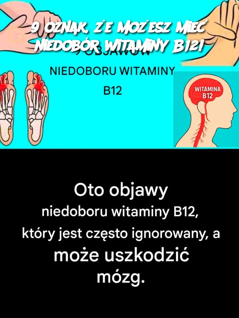 9_oznak___e_mo_esz_mie__niedob_r_witaminy_B12_-1 9_oznak___e_mo_esz_mie__niedob_r_witaminy_B12_-1