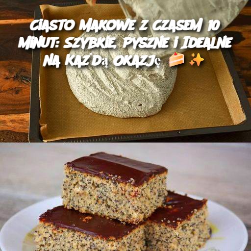 Ciasto_Makowe_z_Czasem_10_Minut__Szybkie__Pyszne_i_Idealne_na_Ka_d__Okazj_____ Ciasto_Makowe_z_Czasem_10_Minut__Szybkie__Pyszne_i_Idealne_na_Ka_d__Okazj_____