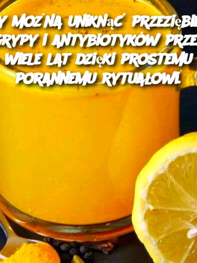 Czy_mo_na_unikn___przezi_bie___grypy_i_antybiotyk_w_przez_wiele_lat_dzi_ki_prostemu_porannemu_rytua_owi_-1 Czy_mo_na_unikn___przezi_bie___grypy_i_antybiotyk_w_przez_wiele_lat_dzi_ki_prostemu_porannemu_rytua_owi_-1