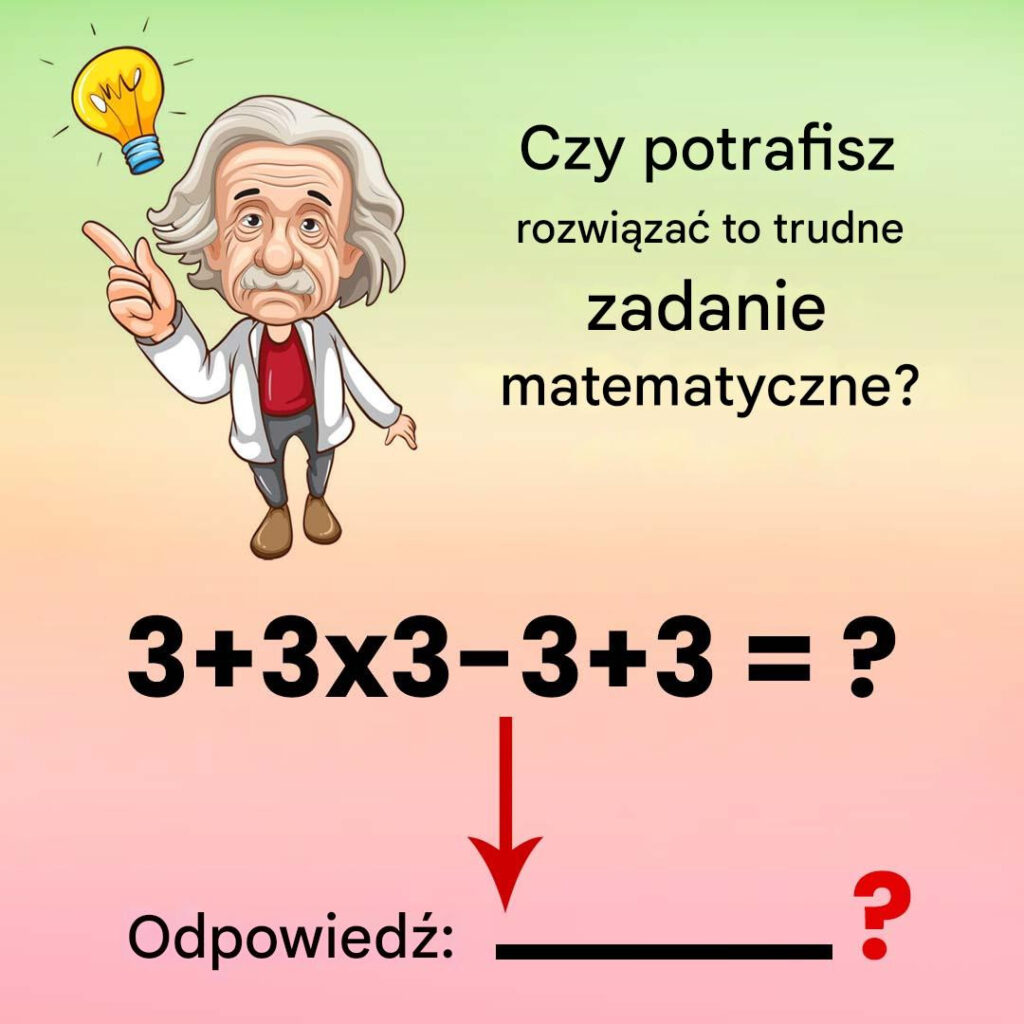 Czy_potrafisz_rozwi_za__to_zadanie_matematyczne_-1 Czy_potrafisz_rozwi_za__to_zadanie_matematyczne_-1