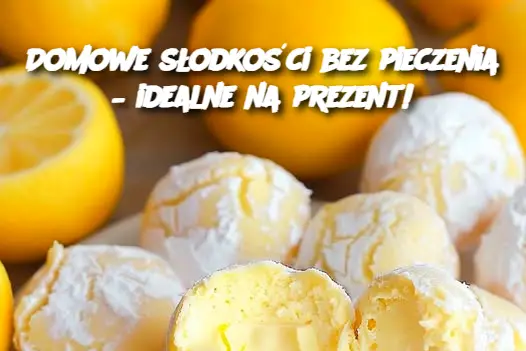 Domowe_s_odko_ci_bez_pieczenia___idealne_na_prezent_ Domowe_s_odko_ci_bez_pieczenia___idealne_na_prezent_