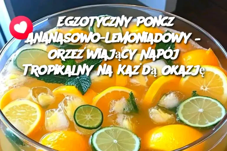 Egzotyczny_Poncz_Ananasowo_Lemoniadowy___Orze_wiaj_cy_Nap_j_Tropikalny_na_Ka_d__Okazj_