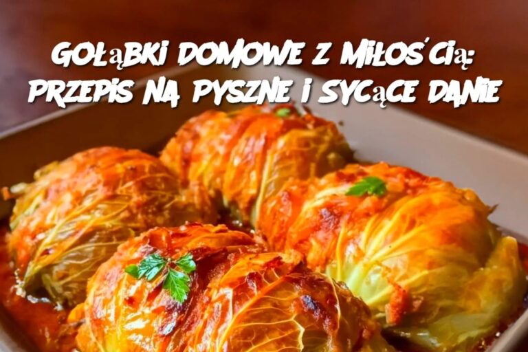 Go__bki_Domowe_z_Mi_o_ci___Przepis_na_Pyszne_i_Syc_ce_Danie