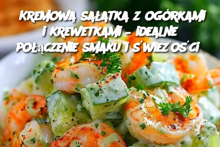 Kremowa_sa_atka_z_og_rkami_i_krewetkami___idealne_po__czenie_smaku_i__wie_o_ci