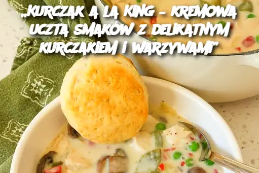 Kurczak_a_la_King___kremowa_uczta_smak_w_z_delikatnym_kurczakiem_i_warzywami_ Kurczak_a_la_King___kremowa_uczta_smak_w_z_delikatnym_kurczakiem_i_warzywami_