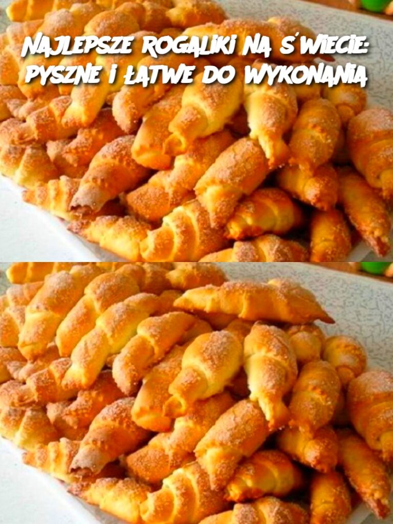 Najlepsze_rogaliki_na__wiecie__pyszne_i__atwe_do_wykonania Najlepsze_rogaliki_na__wiecie__pyszne_i__atwe_do_wykonania