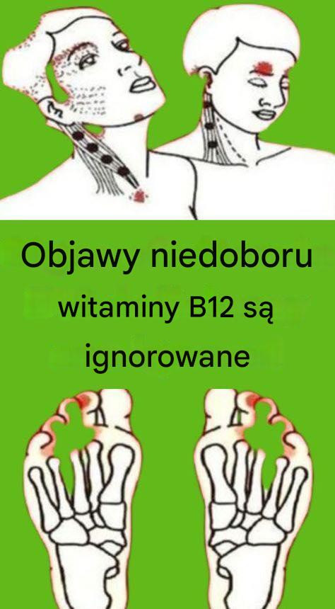Objawy_niedoboru_witaminy_B12_s__ignorowane-1 Objawy_niedoboru_witaminy_B12_s__ignorowane-1