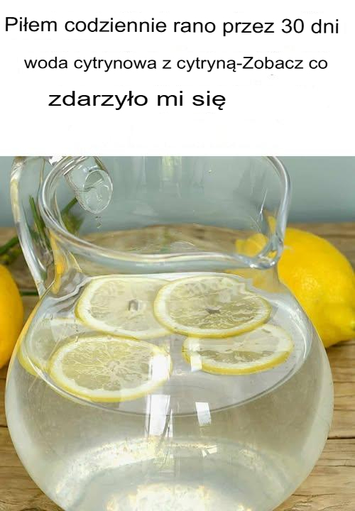 Pi_em_wod__z_cytryn__ka_dego_ranka_przez_30_dni___zobacz__co_mi_si__przydarzy_o Pi_em_wod__z_cytryn__ka_dego_ranka_przez_30_dni___zobacz__co_mi_si__przydarzy_o