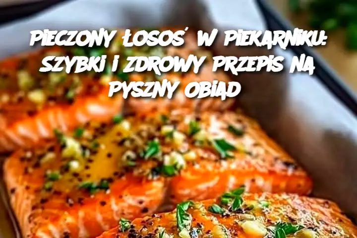 Pieczony__oso__w_Piekarniku__Szybki_i_Zdrowy_Przepis_na_Pyszny_Obiad Pieczony__oso__w_Piekarniku__Szybki_i_Zdrowy_Przepis_na_Pyszny_Obiad