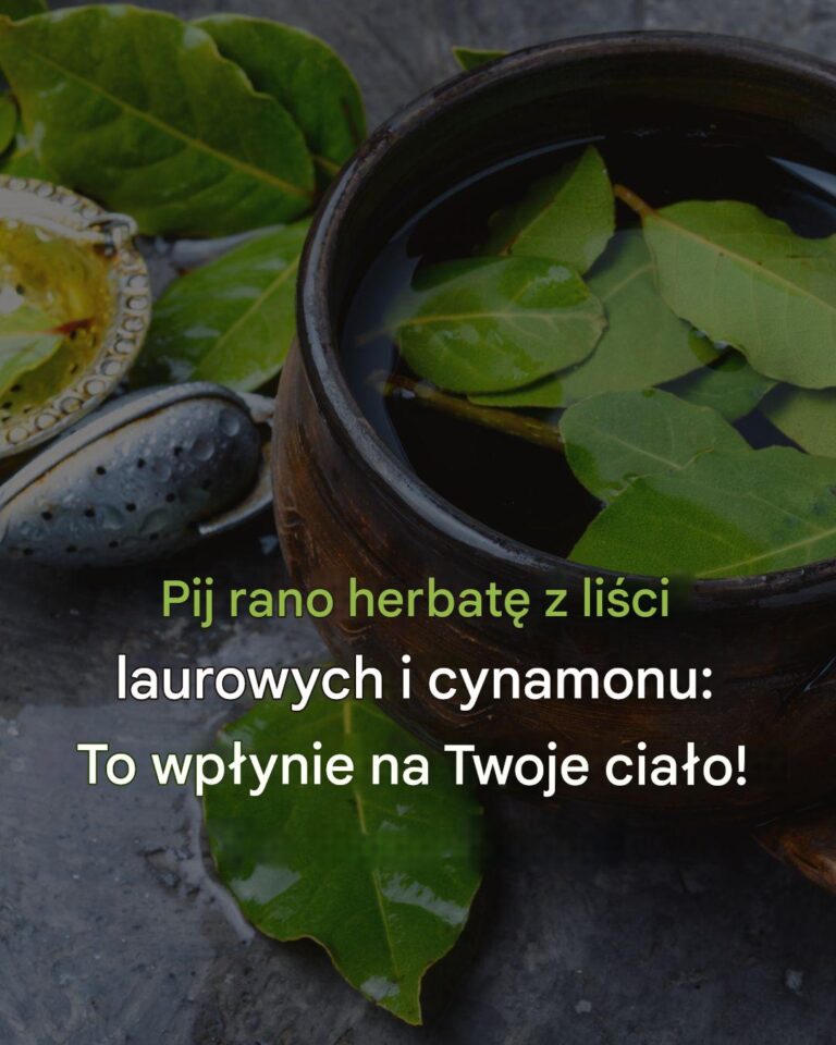 Pij_rano_herbat__z_li_ci_laurowych_i_cynamonu__To_wp_ynie_pozytywnie_na_Tw_j_organizm_