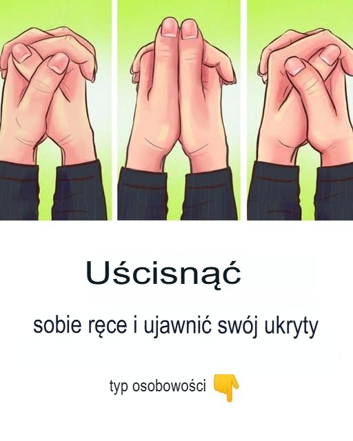 Podaj_sobie_r_ce_i_odkryj_sw_j_typ_osobowo_ci Podaj_sobie_r_ce_i_odkryj_sw_j_typ_osobowo_ci