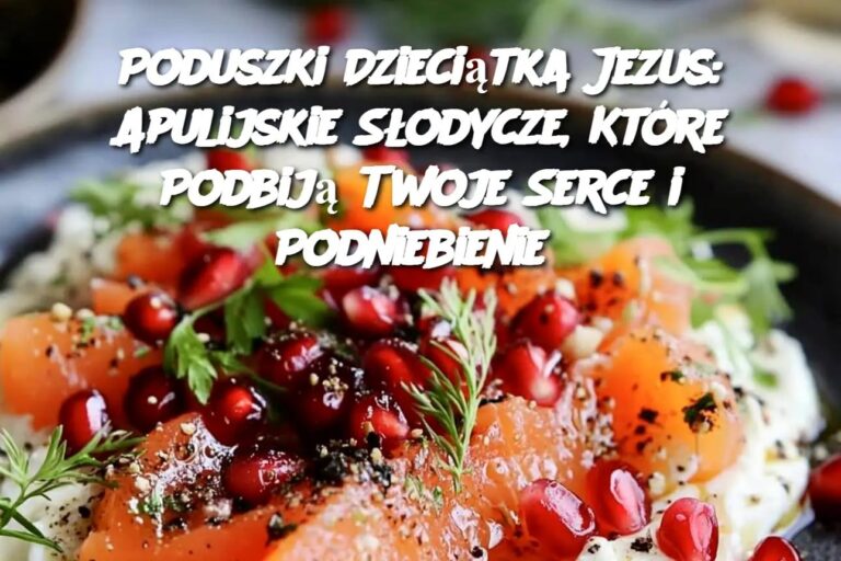 Poduszki_Dzieci_tka_Jezus__Apulijskie_S_odycze__Kt_re_Podbij__Twoje_Serce_i_Podniebienie
